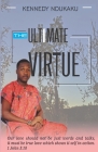 The Ultimate Virtue By Michael Ekeh (Editor), Kennedy Chukwuebuka Ndukaku Cover Image