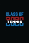 Class Of 2020 Tennis: Senior 12th Grade Graduation Notebook By My's Notebook Cover Image