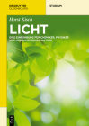 Licht: Eine Einführung Für Chemiker, Physiker Und Lebenswissenschaftler (de Gruyter Studium) Cover Image