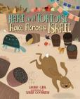Hare and Tortoise Race Across Israel By Laura Gehl, Sarah Goodreau (Illustrator) Cover Image