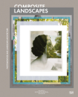 Composite Landscapes: Photomontage and Landscape Architecture Cover Image