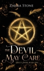 The Devil May Care By Zahra Stone Cover Image