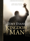 Kingdom Man - Bible Study Book with Video Access By Tony Evans Cover Image