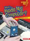 What's Inside My Computer? Cover Image