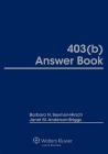 403(b) Answer Book By Wolters Kluwer Editorial Staff Cover Image