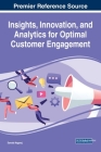 Insights, Innovation, and Analytics for Optimal Customer Engagement By Samala Nagaraj (Editor) Cover Image