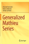Generalized Mathieu Series By Zivorad Tomovski, Delčo Leskovski, Stefan Gerhold Cover Image