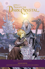 Jim Henson's Beneath the Dark Crystal: The Complete Collection (Jim Henson's Dark Crystal) By Jim Henson (Created by), Adam Smith, Alexandria Huntington (Illustrator) Cover Image