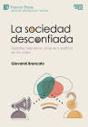 La sociedad desconfiada. Debates televisivos, jóvenes y política en Ecuador By Giovanni Brancato Cover Image