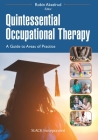 Quintessential Occupational Therapy: A Guide to Areas of Practice By Robin Akselrud, OTD, OTR/L Cover Image