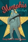 Memphis Elvis-Style: The definitive guidebook to the King's city. By Cindy Hazen, Mike Freeman Cover Image