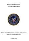 Intelligence Community Legal Reference Book Summer 2016 By Office of the Director of National Intelligence (U.S.) (Revised by) Cover Image