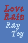 Love Rain By Ray Toy Cover Image