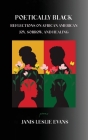 Poetically Black: Reflections on African American Joy, Sorrow, and Healing Cover Image