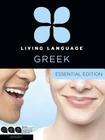 Living Language Greek, Essential Edition: Beginner course, including coursebook, 3 audio CDs, and free online learning By Living Language, Stamatina Mastorakou Cover Image