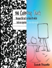 The Coloring Book: Because life isn't black & white Cover Image