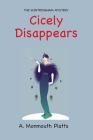 The Wintringham Mystery: Cicely Disappears By A. Monmouth Platts Cover Image
