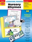 Literature Pockets: Nursery Rhymes, Kindergarten - Grade 1 Teacher Resource By Evan-Moor Corporation Cover Image