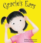 Gracie's Ears By Debbie Blackington Cover Image