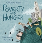 Poverty and Hunger (Children in Our World) Cover Image