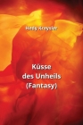 Küsse des Unheils (Fantasy) By Hedy Kreysler Cover Image
