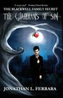 The Blackwell Family Secret: the Guardians of Sin By Jonathan L. Ferrara Cover Image