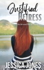 Justified Heiress: A Twisty Romantic Suspense Cover Image