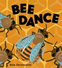 Bee Dance By Rick Chrustowski, Rick Chrustowski (Illustrator) Cover Image
