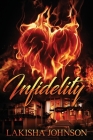 Infidelity By Lakisha Johnson Cover Image