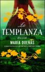 La Templanza (Spanish Edition): Una Novela (Atria Espanol) Cover Image
