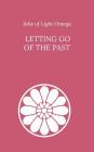 Letting Go of the Past By Julie Of Light Omega Cover Image