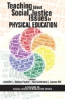 Teaching About Social Justice Issues in Physical Education (Social Issues in Education) Cover Image
