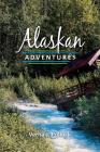 Alaskan Adventures Cover Image