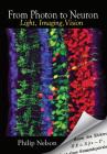 From Photon to Neuron: Light, Imaging, Vision By Philip Nelson Cover Image