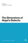 The Dimensions of Hegel's Dialectic (Continuum Studies in Philosophy #60) Cover Image