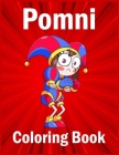 Pomni Coloring Book: The Amazing Pomni circus Coloring Book Cover Image
