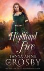 Highland Fire (Guardians of the Stone #1) By Tanya Anne Crosby Cover Image