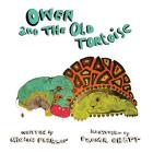 Owen and the Old Tortoise By Miriam Platzer, Padma Bhatt (Illustrator) Cover Image