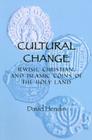 Cultural Change: Jewish, Christian and Islamic Coins of the Holy Land Cover Image