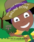 The Glorious Adventures of Smiling Rose Letter T By Mavis Martin, Maria Bulacio Cover Image