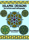 Islamic Designs for Artists and Craftspeople (Dover Pictorial Archive) By Eva Wilson Cover Image