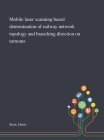 Mobile Laser Scanning Based Determination of Railway Network Topology and Branching Direction on Turnouts By Denis Stein Cover Image