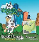 Roundy and Friends - Houston: En Español By Andres Varela, Carlos F. Gonzalez (Illustrator), German Hernandez (Co-Producer) Cover Image