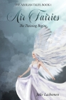 Air Fairies: The Training Begins By Julie Lacksonen Cover Image