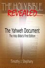 The Yahweh Document: The Holy Bible's First Edition By Timothy J. Stephany Cover Image