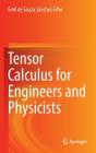 Tensor Calculus for Engineers and Physicists Cover Image