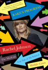 Rake's Progress: The Madcap True Tale of My Political Midlife Crisis By Rachel Johnson Cover Image