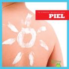 Piel (Skin) (Tu Cuerpo Maravilloso (Your Amazing Body)) Cover Image