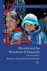 Ethnicity and the Persistence of Inequality: The Case of Peru (Conflict) By R. Thorp, M. Paredes Cover Image