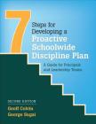 Seven Steps for Developing a Proactive Schoolwide Discipline Plan: A Guide for Principals and Leadership Teams By Geoffrey T. Colvin, George M. Sugai Cover Image